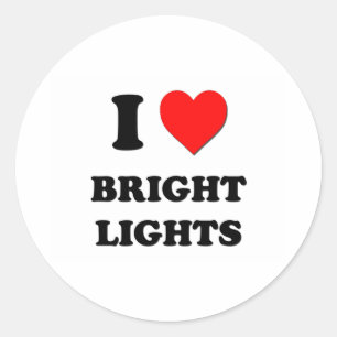 I Love Bright Lights Classic Round Sticker