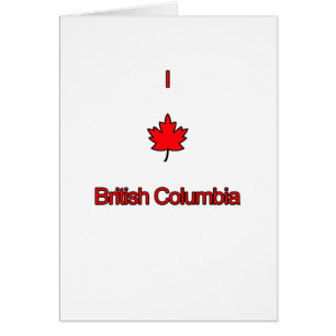I Love British Columbia