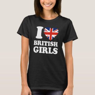 I Love British Girls Union Jack British Flag T-Shirt