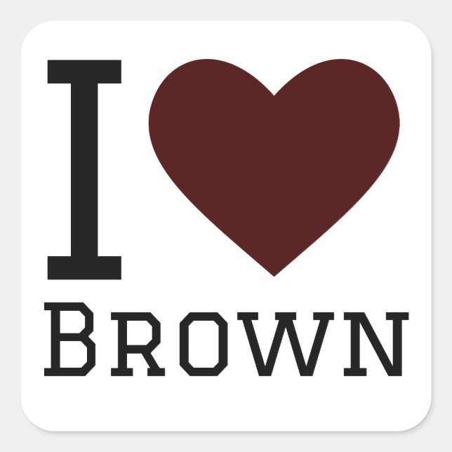 I love brown  square sticker (Front)