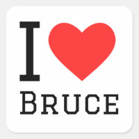 I love Bruce