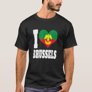 I Love Brussels Flag For Man Woman Kids Girls Boys T-Shirt