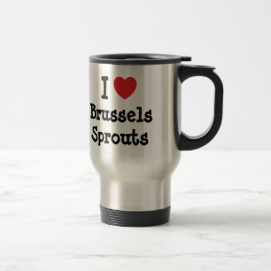 I love Brussels Sprouts heart T-Shirt Travel Mug