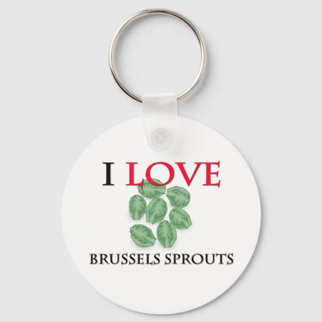 I Love Brussels Sprouts Key Ring (Front)