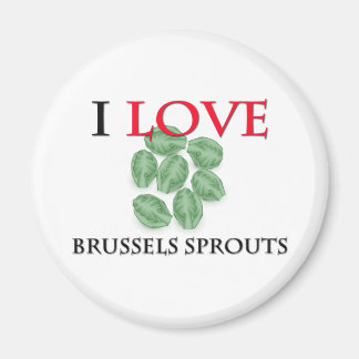 I Love Brussels Sprouts Magnet