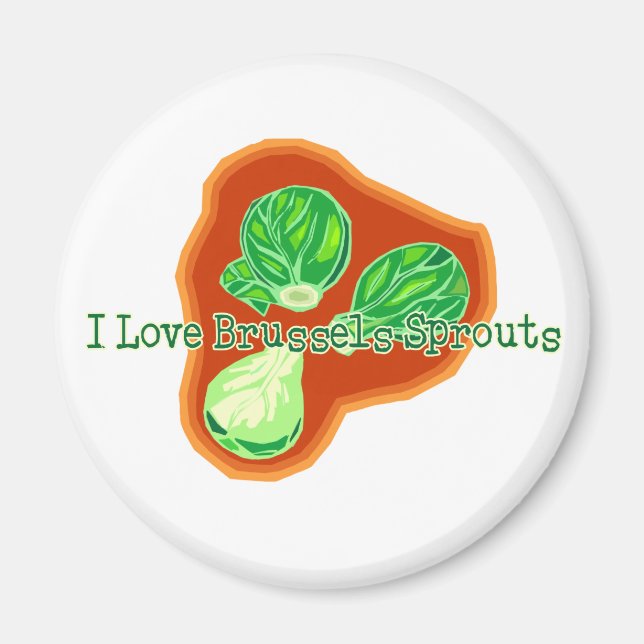 I Love Brussels Sprouts Magnet (Front)