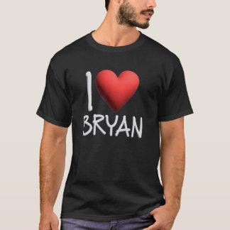 I Love Bryan Name Personalised Men Guy BFF Friend T-Shirt