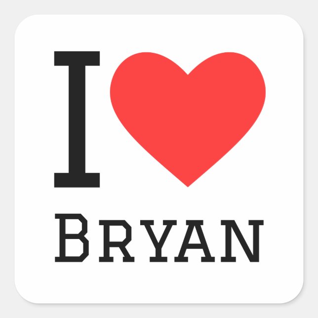 I love Bryan  Square Sticker (Front)