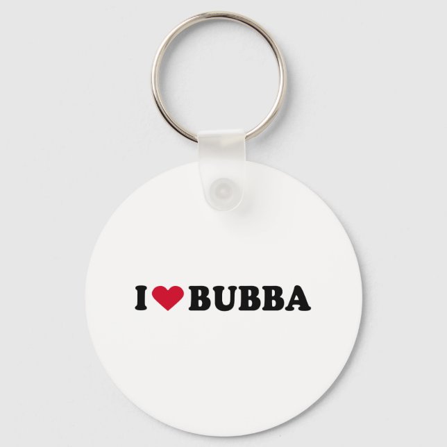 I LOVE BUBBA KEY RING (Front)
