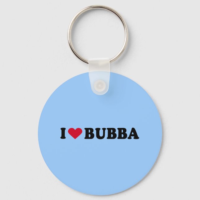 I LOVE BUBBA KEY RING (Front)