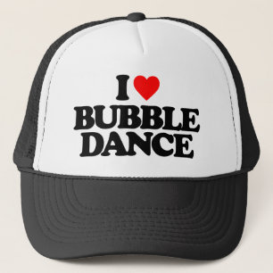 I LOVE BUBBLE DANCE TRUCKER HAT
