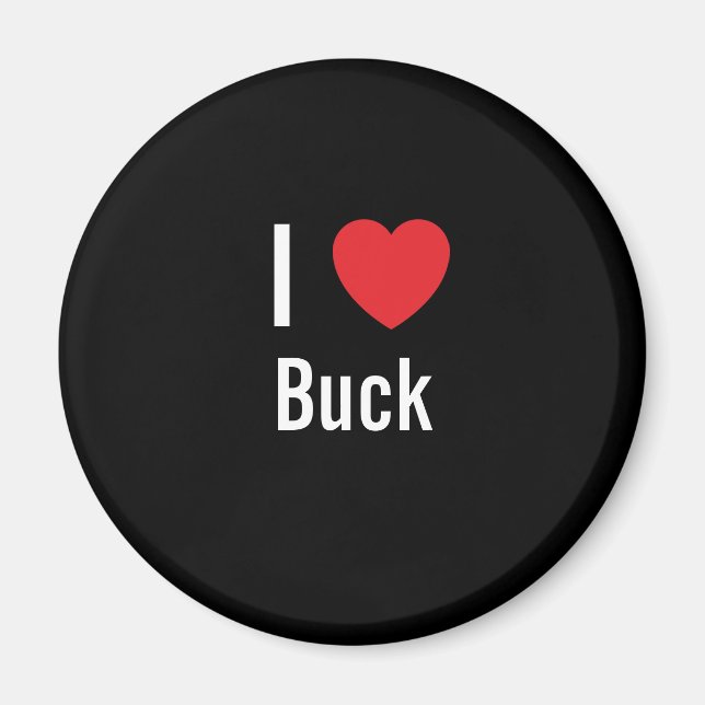 I love Buck Magnet (Front)