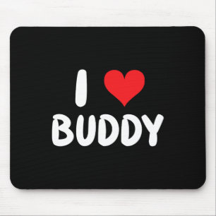 I Love Buddy - Heart Mouse Mat