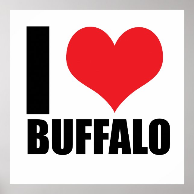 I love Buffalo Poster (Front)
