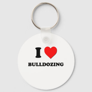 I Love Bulldozing Key Ring