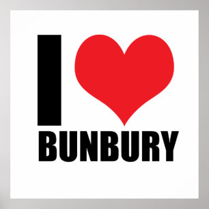 I love Bunbury Poster