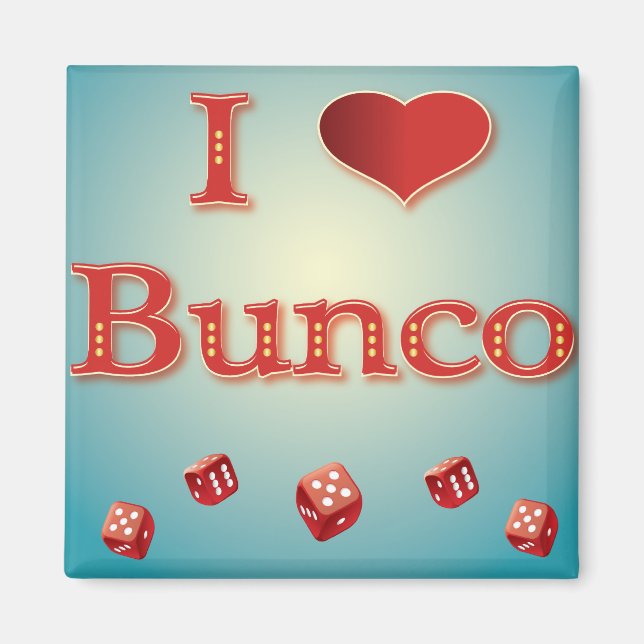 I Love Bunco in Red with red dice Magnet (Front)