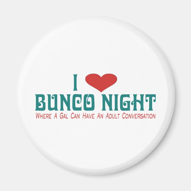 i love bunco night magnet (Front)