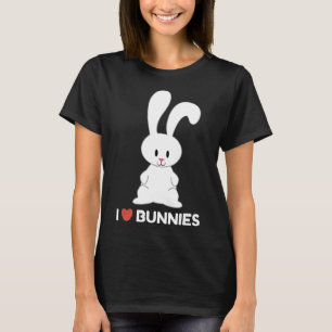 I Love Bunnies Cool Bunny Rabbit Lovers Gift Tee