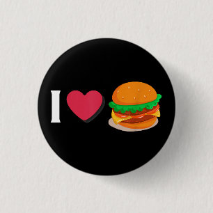 I Love Burger Cheeseburger Unhealthy Eating  3 Cm Round Badge