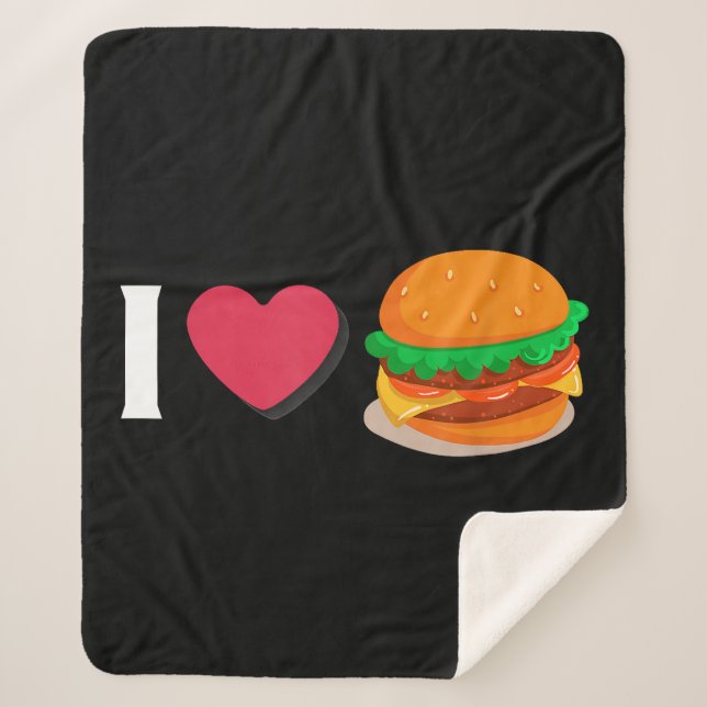 I Love Burger Cheeseburger Unhealthy Eating  Sherpa Blanket (Front)