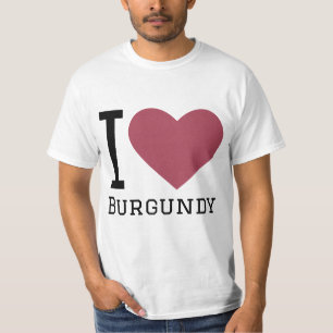 I love burgundy T-Shirt