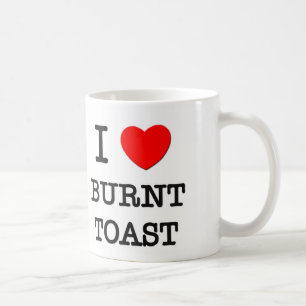 I Love Burnt Toast Coffee Mug