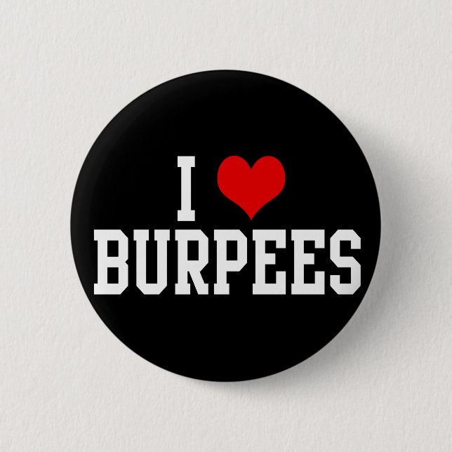 I Love Burpees, Fitness 6 Cm Round Badge (Front)