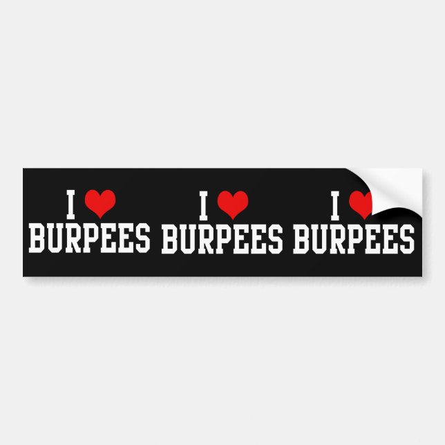 I Love Burpees, Fitness Bumper Sticker (Front)