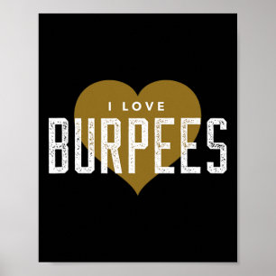 I Love Burpees - Gym Workout Funny Burpees  Poster