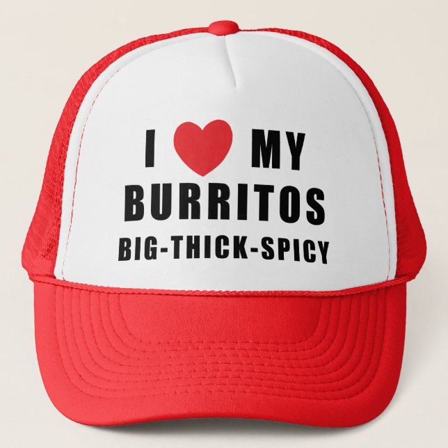 I Love Burritos Trucker Hat (Front)