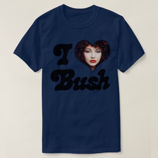 I Love Bush T-Shirt (Design Front)