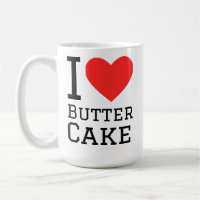 I love butter cake
