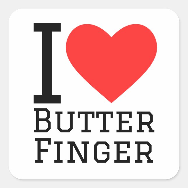 I love butter finger square sticker (Front)