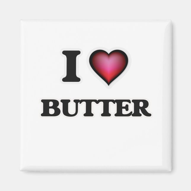 I Love Butter Magnet (Front)