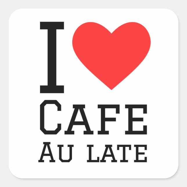 I love cafe au late square sticker (Front)