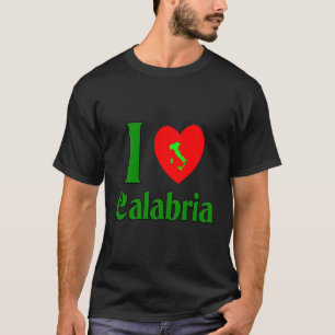 I Love Calabria Region Of Italy T-Shirt