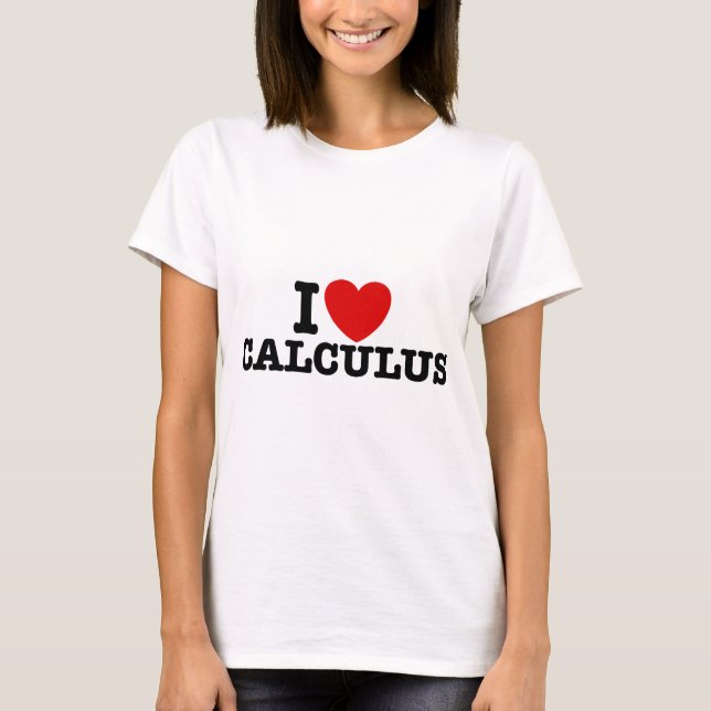 I Love Calculus T-Shirt (Front)