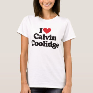 I Love Calvin Coolidge T-Shirt