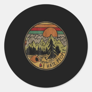 I Love Camping I Hate People Outdoors Funny Vintag Classic Round Sticker