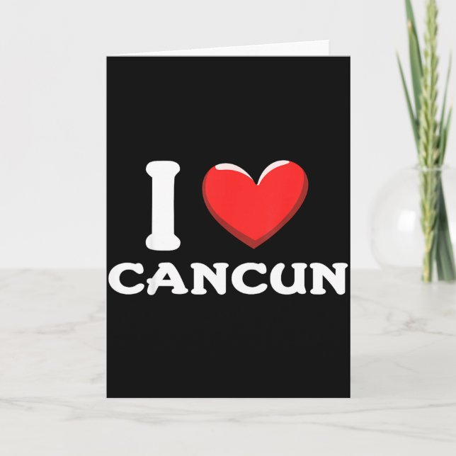 I Love Cancun Mexico  Card (Front)