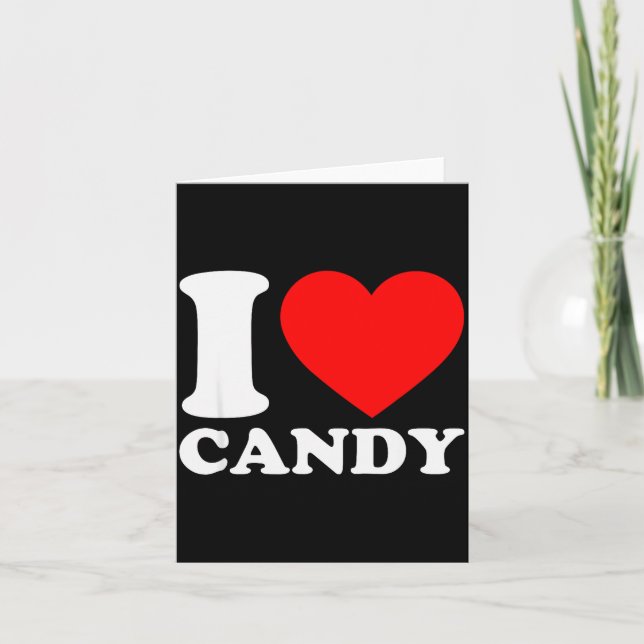 I Love Candy  Card (Front)