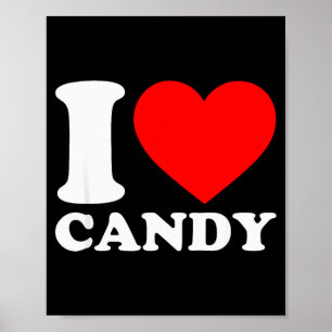I Love Candy Poster
