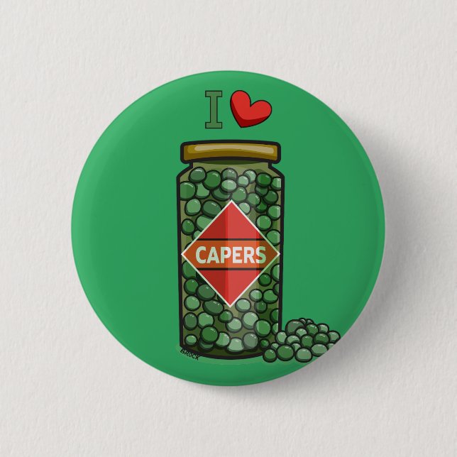 I Love Capers 6 Cm Round Badge (Front)