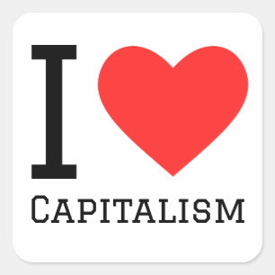 I love capitalism square sticker