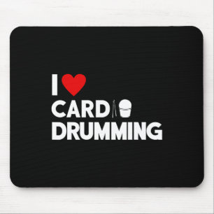 I Love Cardio Drumming Gym Fitness Cl Workout Mouse Mat