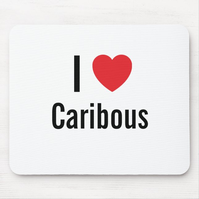 I love Caribous Mouse Mat (Front)