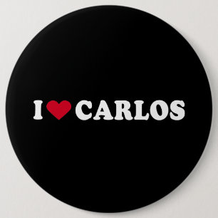 I LOVE CARLOS 6 CM ROUND BADGE