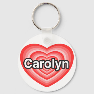 I love Carolyn. I love you Carolyn. Heart Key Ring