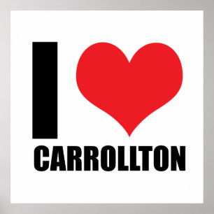 I love Carrollton Poster
